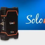LiveU lanza su codificador portátil Solo PRO de próxima generación con capacidad 4K y HEVC