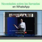 WhatsApp ahora permite videollamadas con hasta 32 participantes en todos tus dispositivos