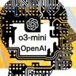 o3-mini: OpenAI lanza su nueva y poderosa IA gratis en ChatGPT