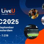 LiveU invita a los líderes de la industria a experimentar un salto cuántico en la producción en vivo en IBC2025